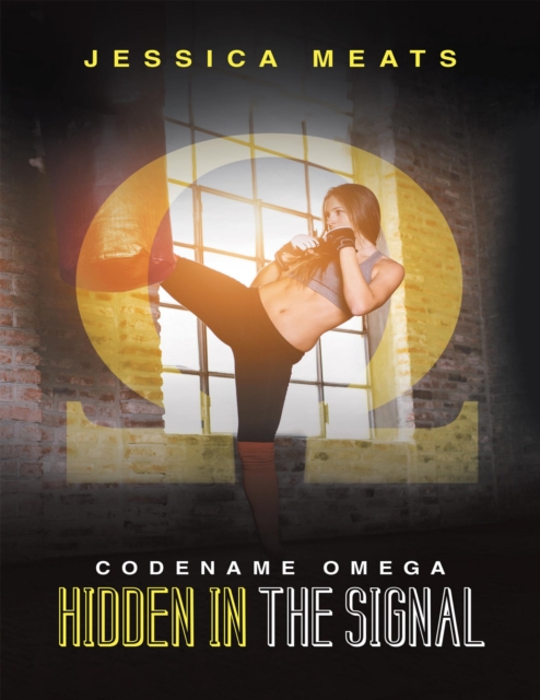 Hidden In the Signal: Codename Omega, EPUB eBook