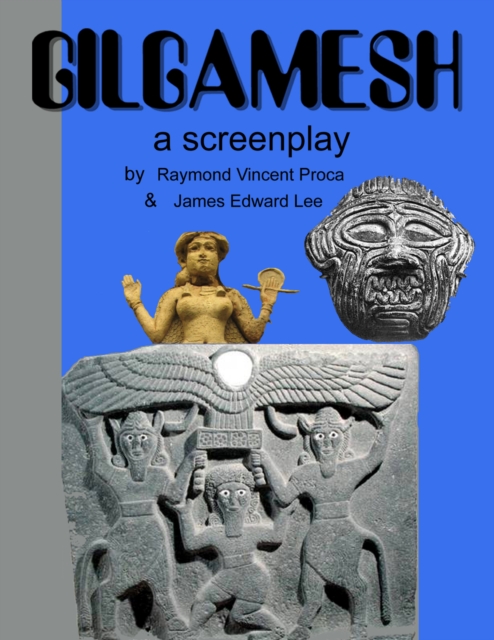 Gilgamesh : A Screenplay, EPUB eBook