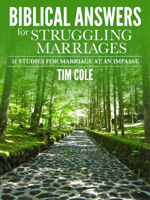 Biblical Answers for Struggling Marriages : 31 Studies for Marriage at an Impasse, EPUB eBook