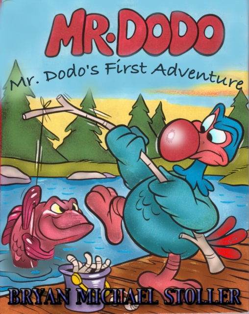 Mister Dodo's First Adventure : "Dodo's Don't Fly", EPUB eBook