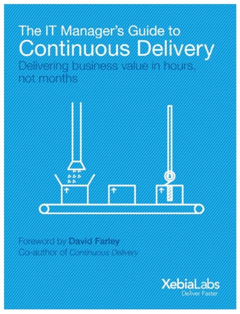 The IT Manager's Guide to Continuous Delivery : Delivering Software in Days, EPUB eBook