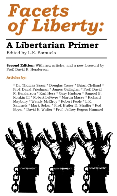 Facets of Liberty : A Libertarian Primer, EPUB eBook