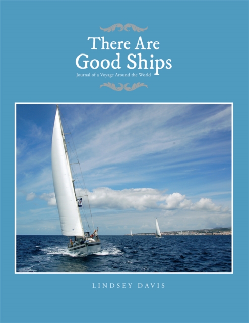 There Are Good Ships : Journal of a Voyage Around the World, EPUB eBook