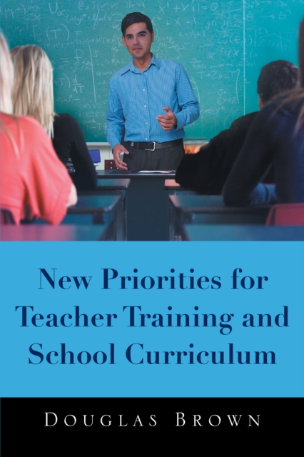 New Priorities for Teacher Training and School Curriculum, EPUB eBook