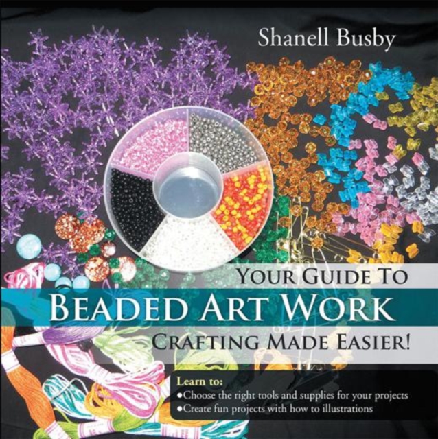Your Guide to Beaded Art Work Crafting Made Easier!, EPUB eBook