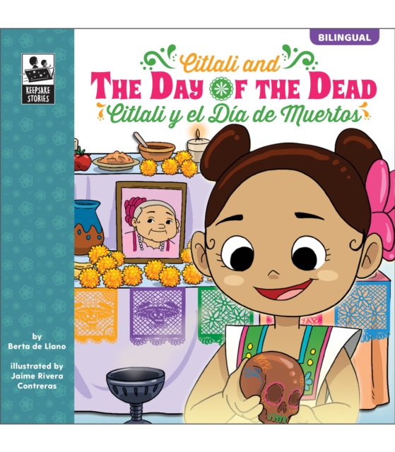 Keepsake Stories Citlali and the Day of the Dead, PDF eBook