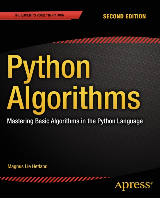 Python Algorithms : Mastering Basic Algorithms in the Python Language, PDF eBook