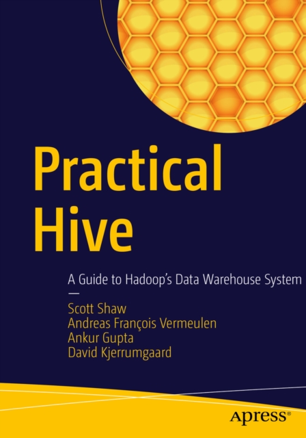 Practical Hive : A Guide to Hadoop's Data Warehouse System, PDF eBook