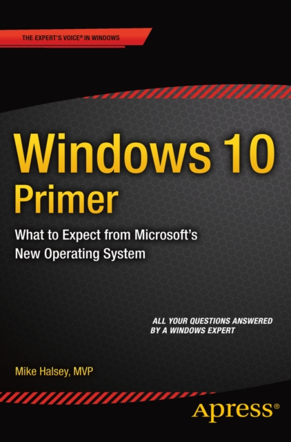Windows 10 Primer : What to Expect from Microsoft's New Operating System, PDF eBook