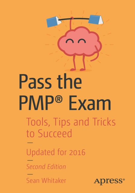 Pass the PMP(R) Exam : Tools, Tips and Tricks to Succeed, PDF eBook