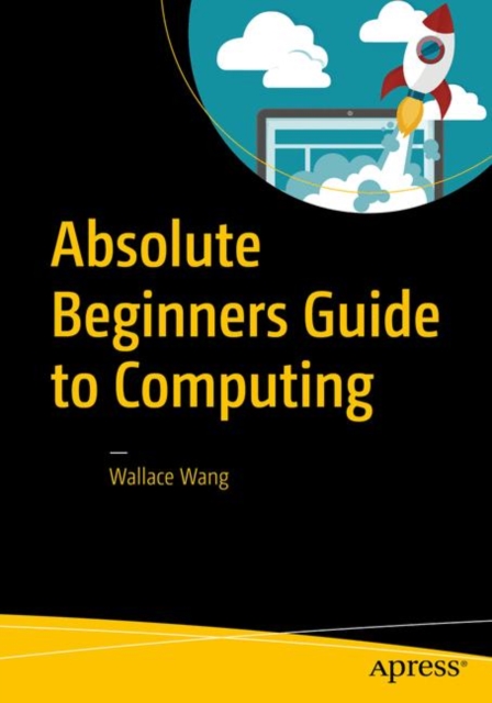 Absolute Beginners Guide to Computing, PDF eBook