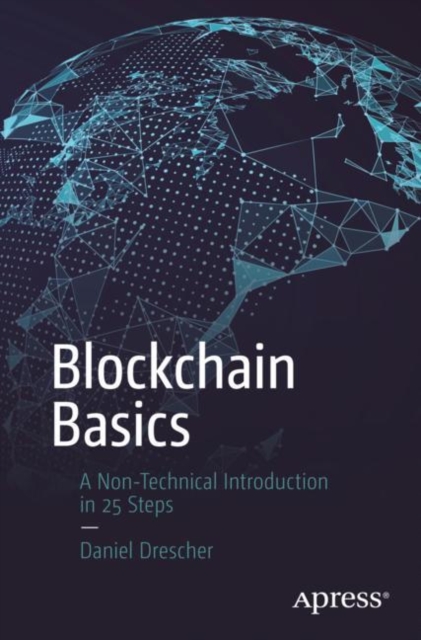 Blockchain Basics : A Non-Technical Introduction in 25 Steps, EPUB eBook
