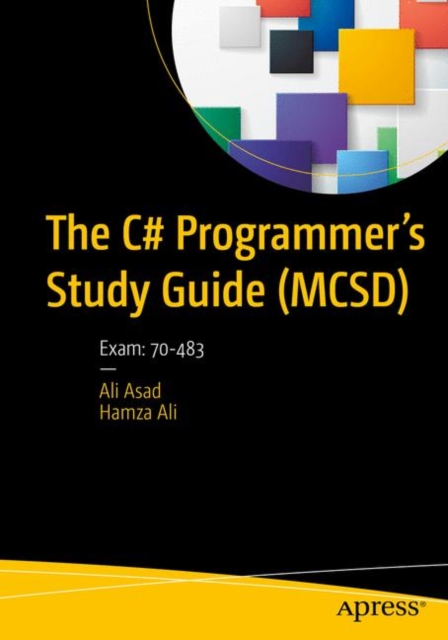The C# Programmer's Study Guide (MCSD) : Exam: 70-483, EPUB eBook