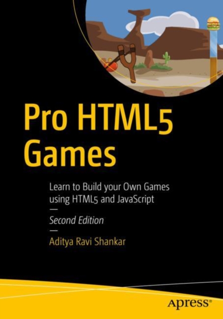 Pro HTML5 Games : Learn to Build your Own Games using HTML5 and JavaScript, EPUB eBook