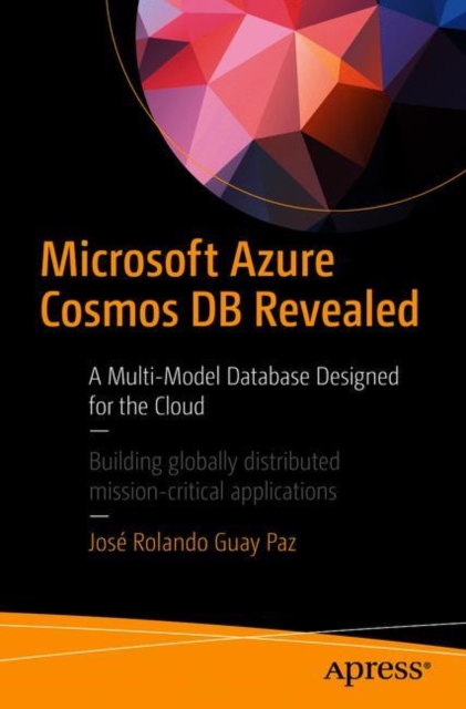 Microsoft Azure Cosmos DB Revealed : A Multi-Model Database Designed for the Cloud, EPUB eBook