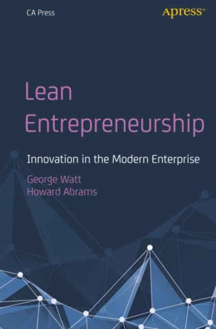 Lean Entrepreneurship : Innovation in the Modern Enterprise, EPUB eBook