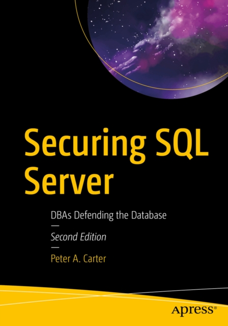 Securing SQL Server : DBAs Defending the Database, EPUB eBook