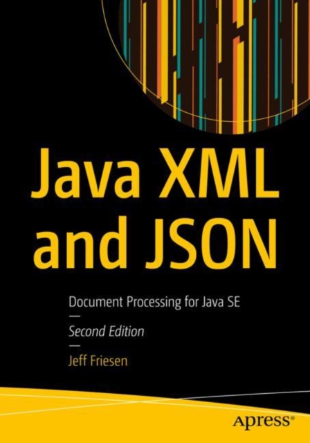 Java XML and JSON : Document Processing for Java SE, EPUB eBook