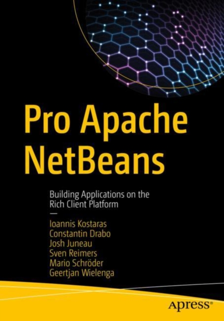 Pro Apache NetBeans : Building Applications on the Rich Client Platform, EPUB eBook