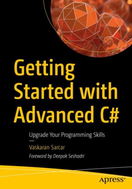 Getting Started with Advanced C# : Upgrade Your Programming Skills, EPUB eBook