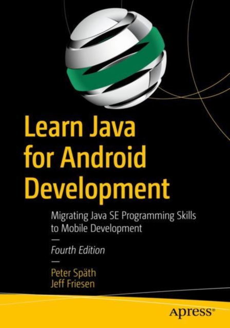 Learn Java for Android Development : Migrating Java SE Programming Skills to Mobile Development, EPUB eBook