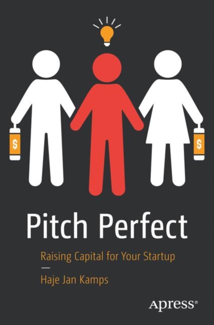 Pitch Perfect : Raising Capital for Your Startup, EPUB eBook