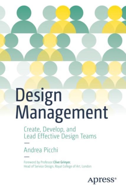 Design Management : Create, Develop, and Lead Effective Design Teams, EPUB eBook
