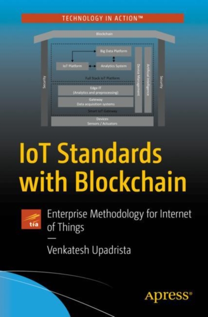 IoT Standards with Blockchain : Enterprise Methodology for Internet of Things, EPUB eBook