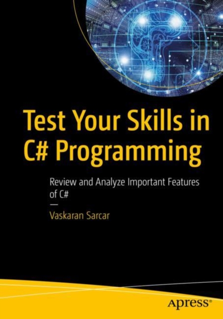 Test Your Skills in C# Programming : Review and Analyze Important Features of C#, EPUB eBook