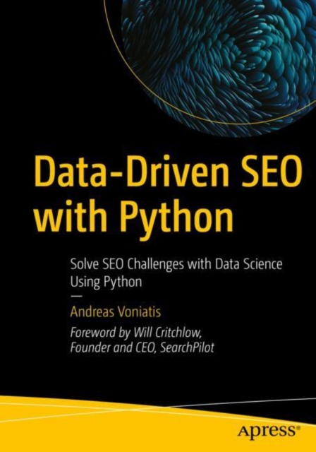Data-Driven SEO with Python : Solve SEO Challenges with Data Science Using Python, EPUB eBook