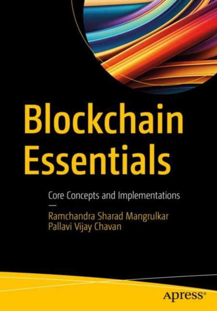 Blockchain Essentials : Core Concepts and Implementations, EPUB eBook