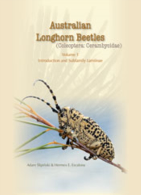 Australian Longhorn Beetles (Coleoptera: Cerambycidae) Volume 1 : Introduction and Subfamily Lamiinae, PDF eBook