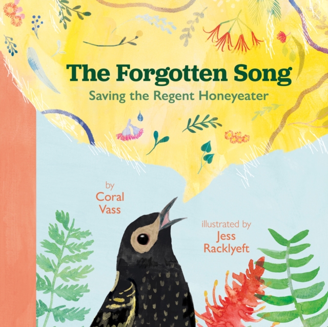 The Forgotten Song : Saving the Regent Honeyeater, EPUB eBook