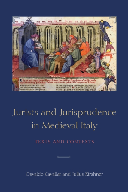 Jurists and Jurisprudence in Medieval Italy : Texts and Contexts, Hardback Book