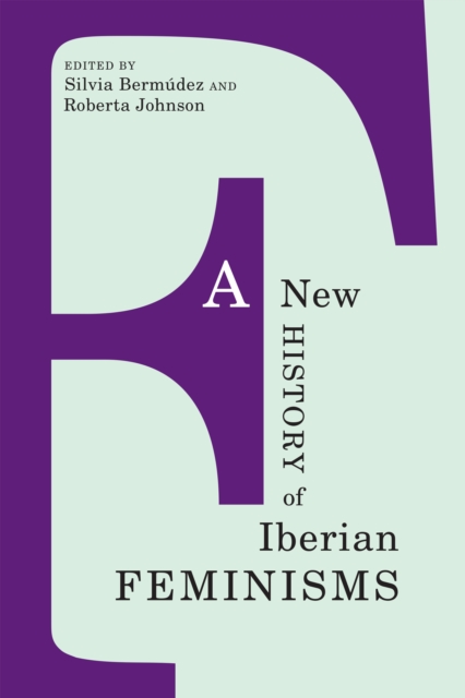 A New History of Iberian Feminisms, EPUB eBook