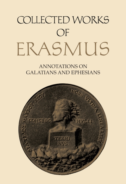 Collected Works of Erasmus : Annotations on Galatians and Ephesians, Volume 58, EPUB eBook