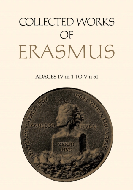 Collected Works of Erasmus : Adages: IV iii 1 to V ii 51, Volume 36, EPUB eBook