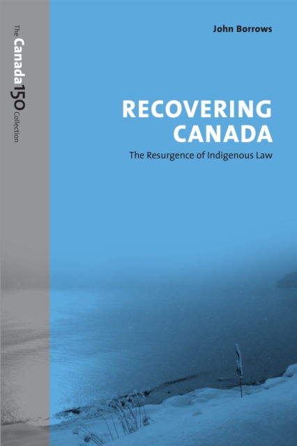 Recovering Canada : The Resurgence of Indigenous Law, EPUB eBook