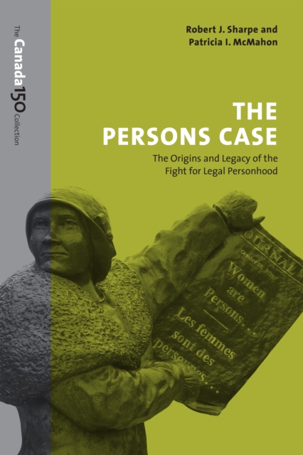 The Persons Case : The Origins and Legacy of the Fight for Legal Personhood, EPUB eBook