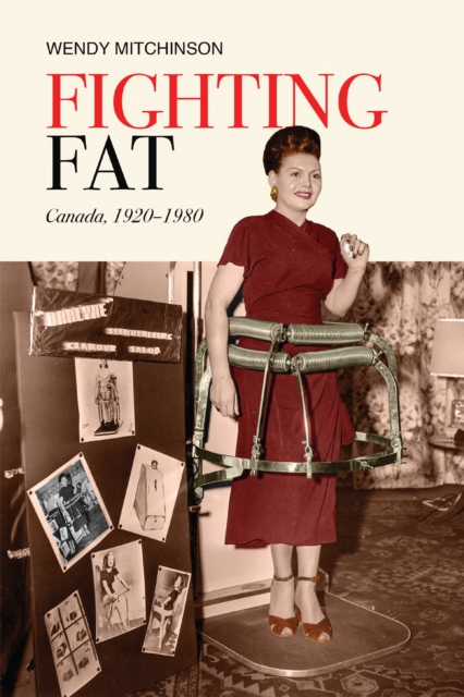 Fighting Fat : Canada, 1920-1980, PDF eBook