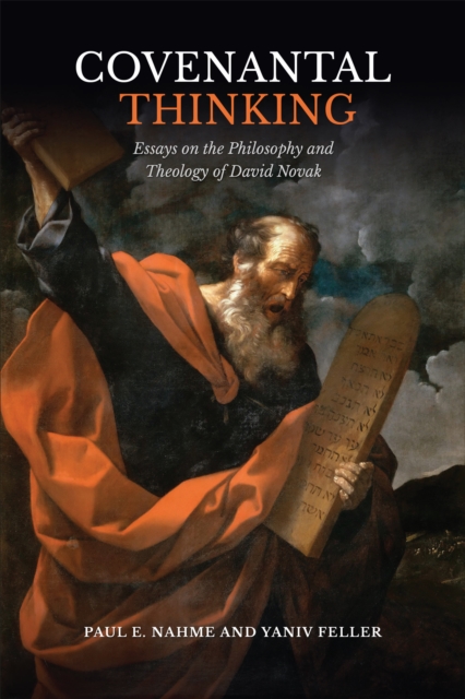 Covenantal Thinking : Essays on the Philosophy and Theology of David Novak, EPUB eBook