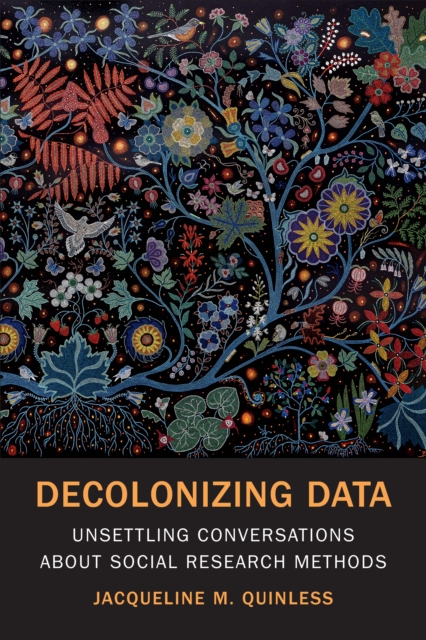 Decolonizing Data : Unsettling Conversations about Social Research Methods, Paperback / softback Book