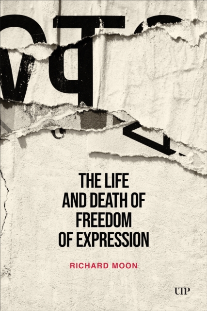 The Life and Death of Freedom of Expression, Hardback Book