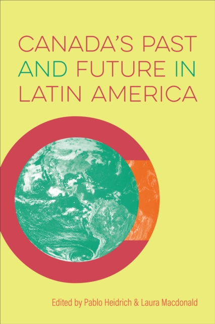 Canada's Past and Future in Latin America, EPUB eBook