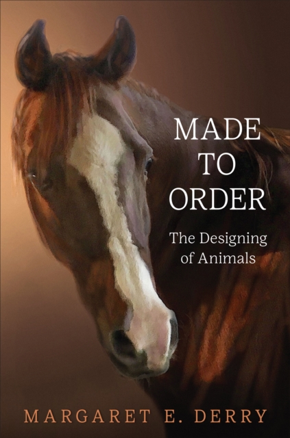 Made to Order : The Designing of Animals, EPUB eBook