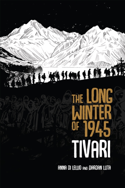 The Long Winter of 1945 : Tivari, EPUB eBook