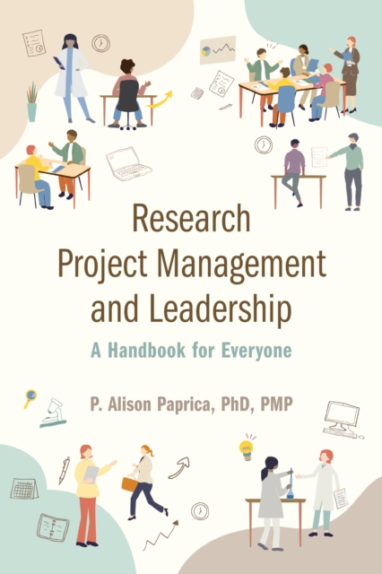 Research Project Management and Leadership : A Handbook for Everyone, EPUB eBook