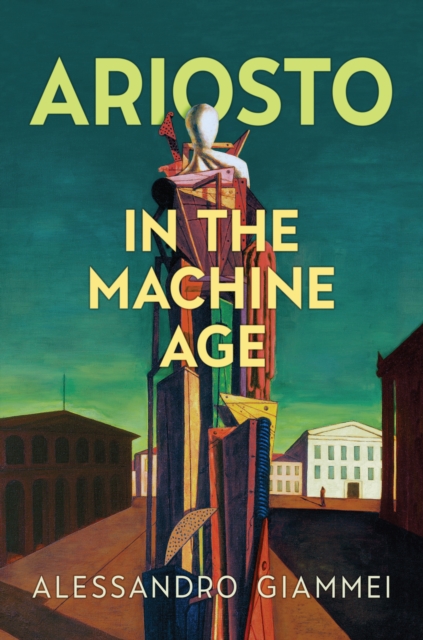 Ariosto in the Machine Age, EPUB eBook
