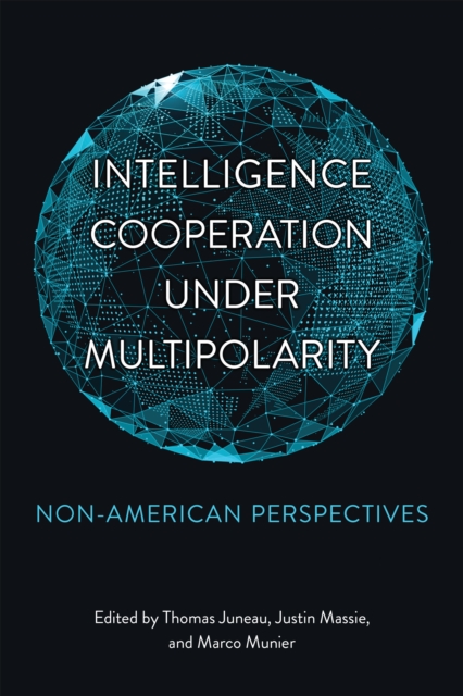 Intelligence Cooperation under Multipolarity : Non-American Perspectives, PDF eBook