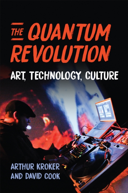 The Quantum Revolution : Art, Technology, Culture, Paperback / softback Book